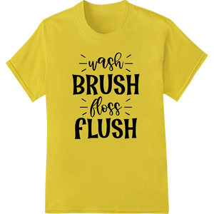 Vibrant DTF printing experts print on Wash Brush Floss Flush: Modern Bathroom Decor DTF Print