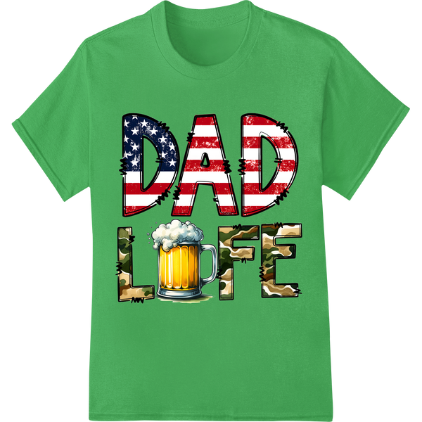 Bold Patriotic 'DAD LIFE' DTF Print Heat Transfer Design on green shirt - SUPERDTF-DTF Prints-DTF Transfers-Custom DTF Prints