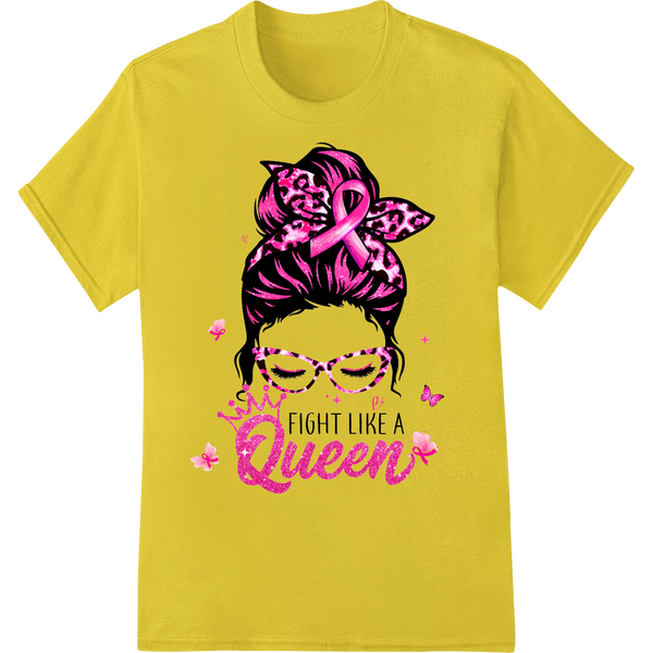 Fight like a Queen: Empower Breast Cancer Awareness on yellow shirt - SUPERDTF-DTF Prints-DTF Transfers-Custom DTF Prints