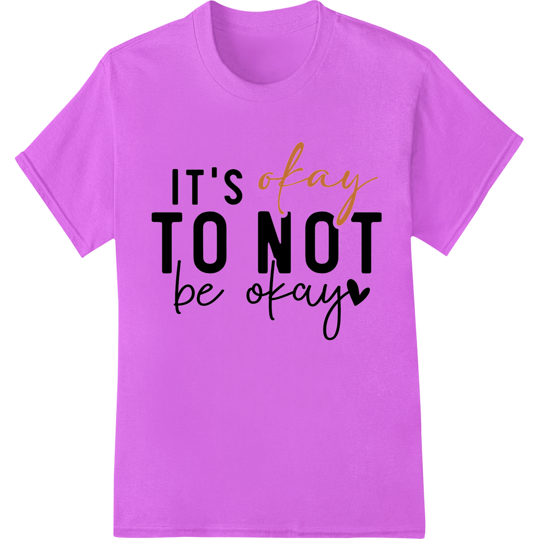 Inspiring 'It's Okay' DTF Print Heat Transfer | Motivational on purple shirt - SUPERDTF-DTF Prints-DTF Transfers-Custom DTF Prints