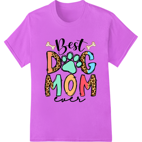 Best Dog Mom Ever: Show Your Love with this Adorable Print on purple shirt - SUPERDTF-DTF Prints-DTF Transfers-Custom DTF Prints