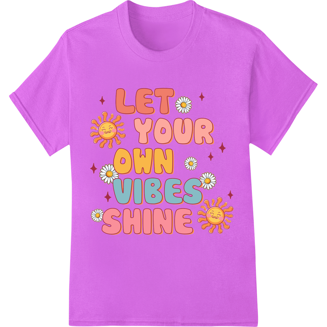 Retro 'Let Your Own Vibes Shine' | Inspirational 70s Quote on purple shirt - SUPERDTF-DTF Prints-DTF Transfers-Custom DTF Prints