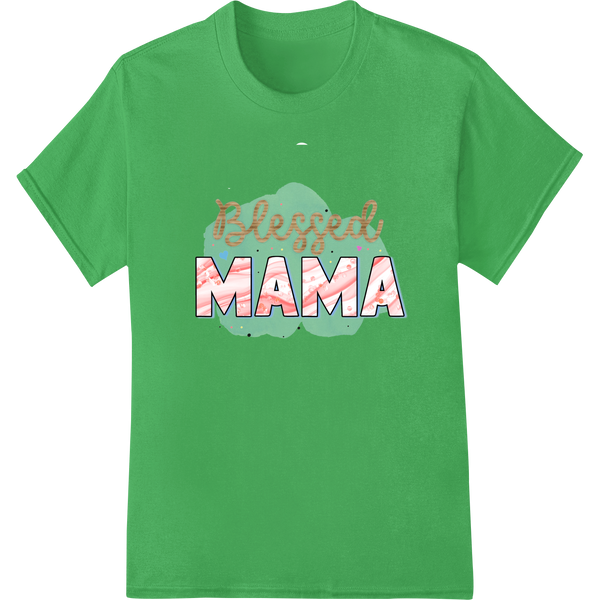 Blessed Mama: Celebrate Motherhood with Super DTF Transfers enhanced with professional DTF heat transfers