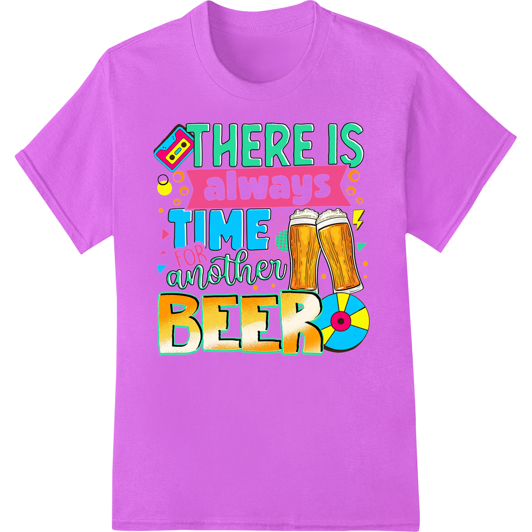 Always Time for Another Beer | Summer DTF Print Transfer on purple shirt - SUPERDTF-DTF Prints-DTF Transfers-Custom DTF Prints