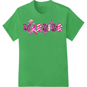 Warrior Breast Cancer Awareness Pink Ribbons DTF Print on green shirt - SUPERDTF-DTF Prints-DTF Transfers-Custom DTF Prints