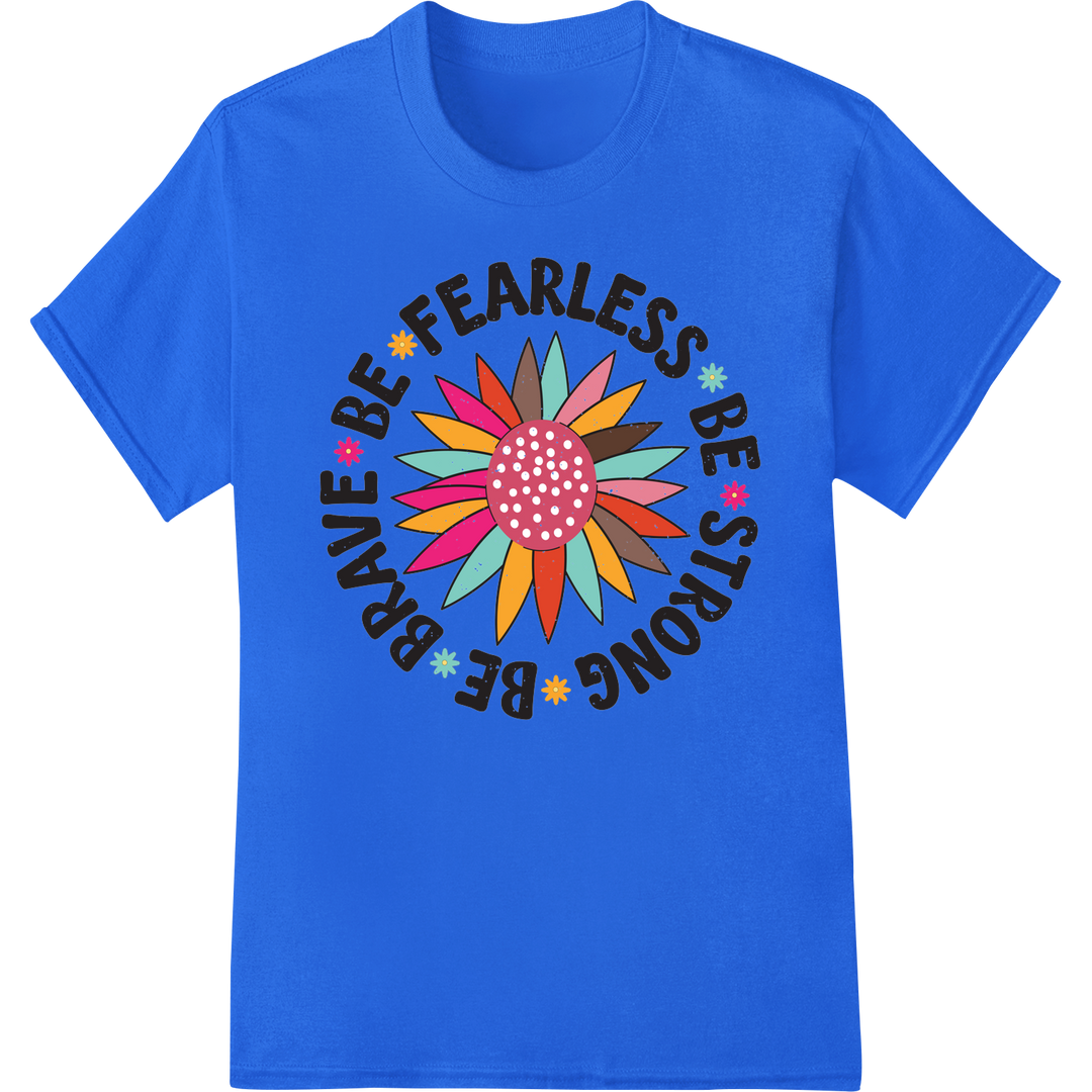 Fearless Flower: Retro Inspirational DTF Heat Transfer on blue shirt - SUPERDTF-DTF Prints-DTF Transfers-Custom DTF Prints