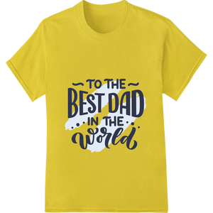 World's Best Dad | Father's Day Typography Design - High-quality print on demand