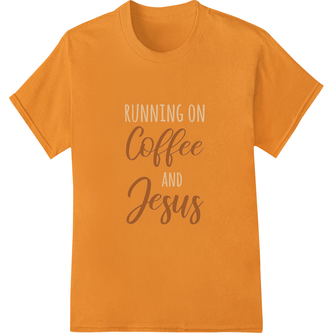 Running on Coffee & Jesus Inspiring DTF Print Heat Transfer on orange shirt - SUPERDTF-DTF Prints-DTF Transfers-Custom DTF Prints