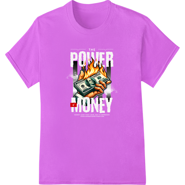 Burning Money 'POP' - Provocative DTF Print Heat Transfer enhanced with professional personalized clothing