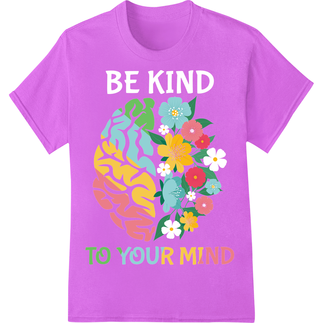 Vibrant 'TO YOUR MIND' DTF Print Promotes Mental Well-being on purple shirt - SUPERDTF-DTF Prints-DTF Transfers-Custom DTF Prints