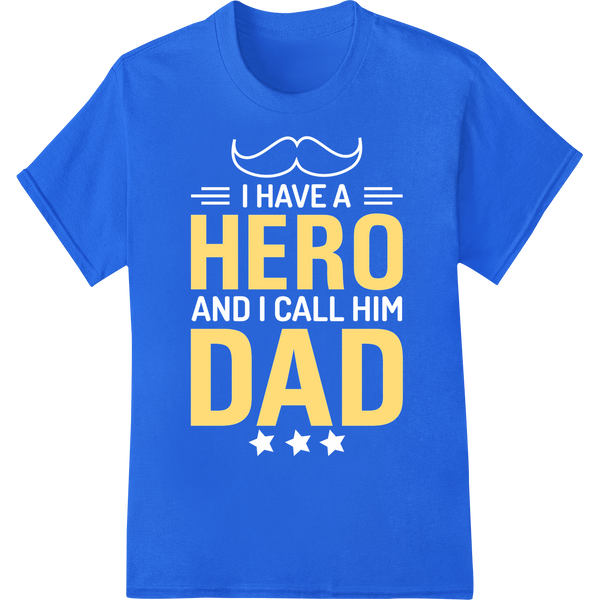 HERO DAD: Celebrate Father's Day with Super DTF Transfers on blue shirt - SUPERDTF-DTF Prints-DTF Transfers-Custom DTF Prints