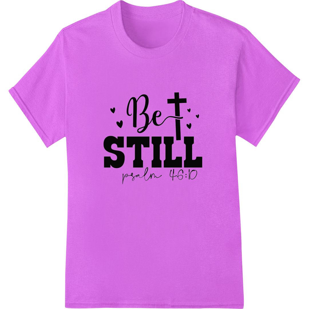 Inspiring 'Be Still' Psalm 46:10 DTF Heat Transfer Print on purple shirt - SUPERDTF-DTF Prints-DTF Transfers-Custom DTF Prints