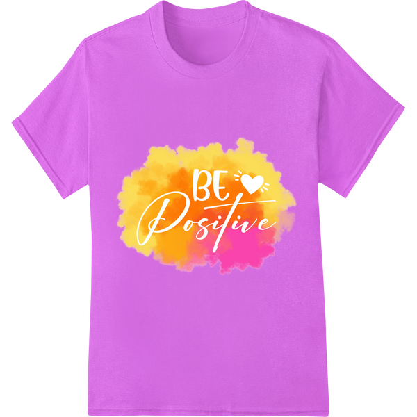 Vibrant 'Be Positive' DTF Print Heat Transfer | Motivation on purple shirt - SUPERDTF-DTF Prints-DTF Transfers-Custom DTF Prints