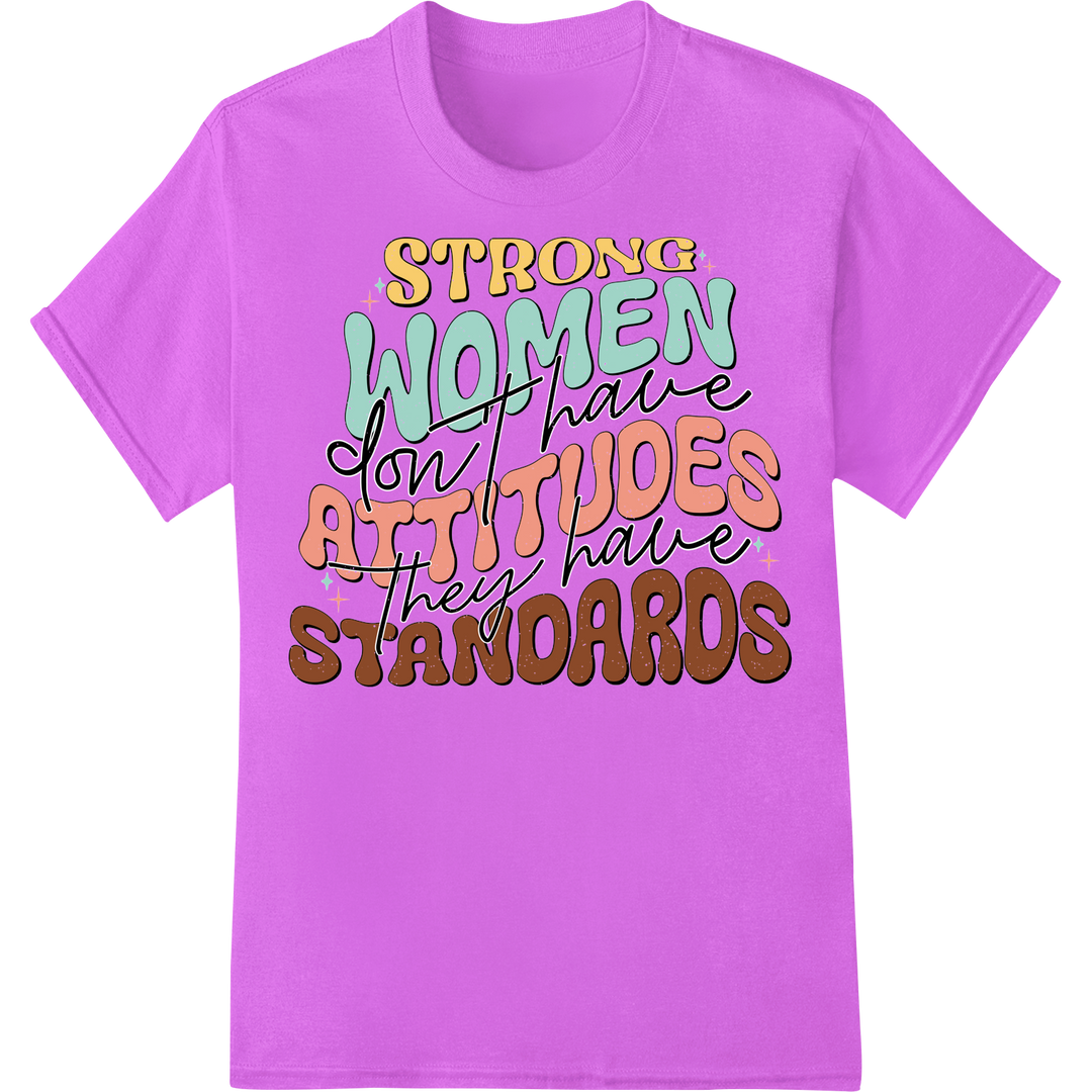 Bold Motivational DTF Print: Strong Women Have Attitude on purple shirt - SUPERDTF-DTF Prints-DTF Transfers-Custom DTF Prints