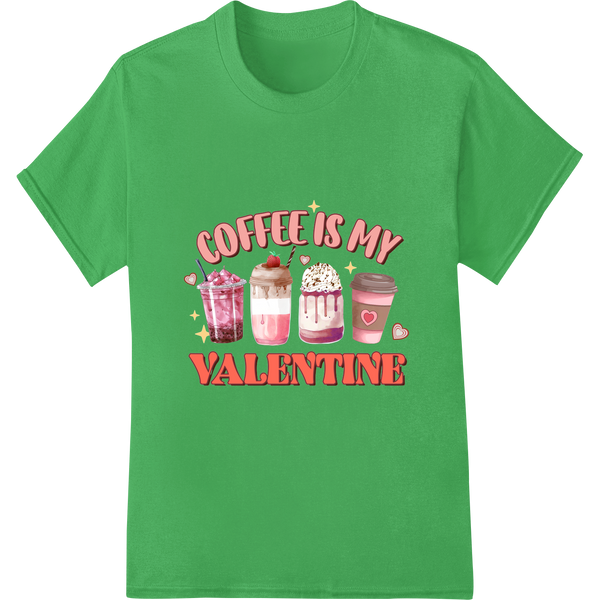 Cozy Valentine's Coffee Love DTF Print Heat Transfer on green shirt - SUPERDTF-DTF Prints-DTF Transfers-Custom DTF Prints