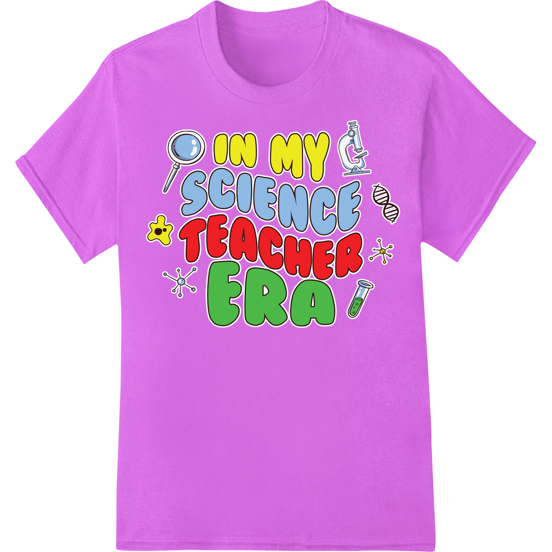 In My Science Teacher Era DTF Print | STEM Chic Apparel on purple shirt - SUPERDTF-DTF Prints-DTF Transfers-Custom DTF Prints