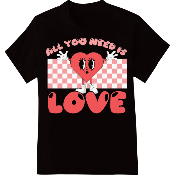 Retro Valentine's "All You Need Is Love" DTF Print Transfer on black shirt - SUPERDTF-DTF Prints-DTF Transfers-Custom DTF Prints