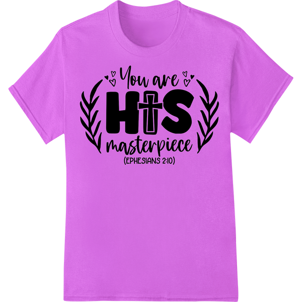 You are HiS Masterpiece Christian Heat Transfer Design showcasing advanced durable print transfers technology