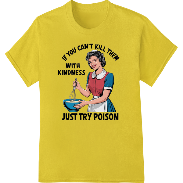 Retro Housewife's Dark Humor: Sarcastic DTF Print Transfer on yellow shirt - SUPERDTF-DTF Prints-DTF Transfers-Custom DTF Prints