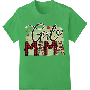 Heartwarming Girl Mama Design for Mother's Day with custom professional DTF printing artwork