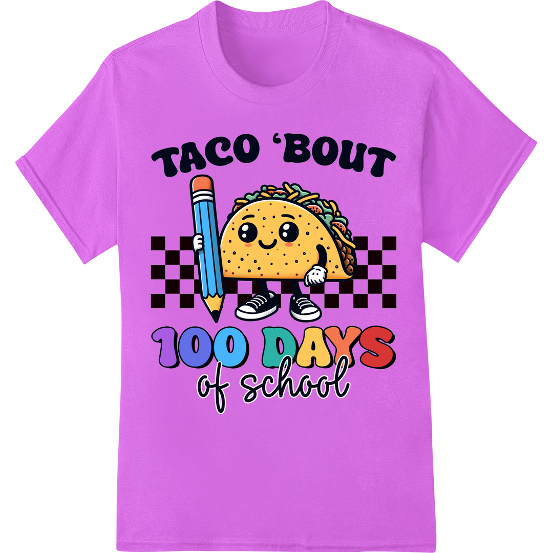 Taco 'Bout Fun: Celebrate 100 Days of School in Style! on purple shirt - SUPERDTF-DTF Prints-DTF Transfers-Custom DTF Prints