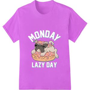 Snuggle Up with Sleepy Pugs on a Monday Lazy Day enhanced with professional custom apparel