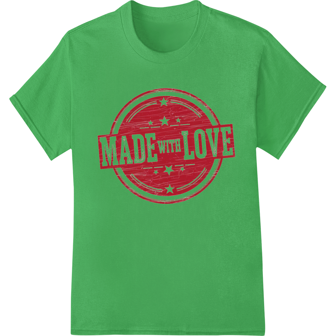 Vintage 'Made with Love' Stamp DTF Print Heat Transfer on green shirt - SUPERDTF-DTF Prints-DTF Transfers-Custom DTF Prints