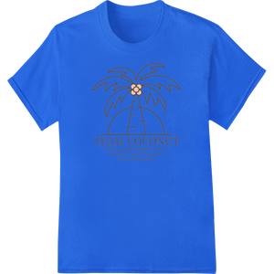 Custom high-quality t-shirt printing design - Join 'Team Coconut' with this Tropical DTF Print Transfer