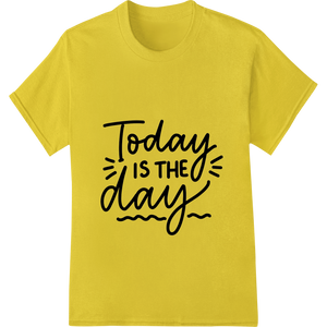 Personalized professional DTF printing design for Seize the Day: Bold Black & White Motivational DTF Print