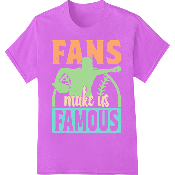 Bold 'FANS make us FAMOUS' Baseball DTF Print Heat Transfer on purple shirt - SUPERDTF-DTF Prints-DTF Transfers-Custom DTF Prints