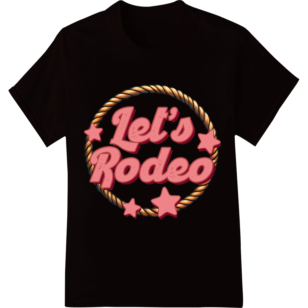 Let's Rodeo: Vibrant Pink Western DTF Print Heat Transfer on black shirt - SUPERDTF-DTF Prints-DTF Transfers-Custom DTF Prints