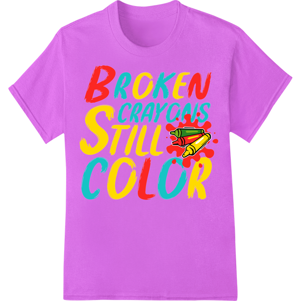 Vibrant 'Broken Crayons Still Color' Inspirational DTF Print on purple shirt - SUPERDTF-DTF Prints-DTF Transfers-Custom DTF Prints