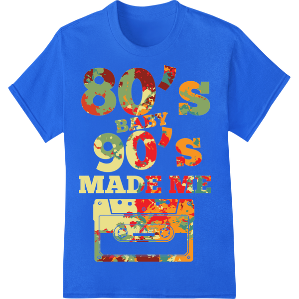 Retro '80s Baby 90s Made Me' DTF Print Heat Transfer on blue shirt - SUPERDTF-DTF Prints-DTF Transfers-Custom DTF Prints