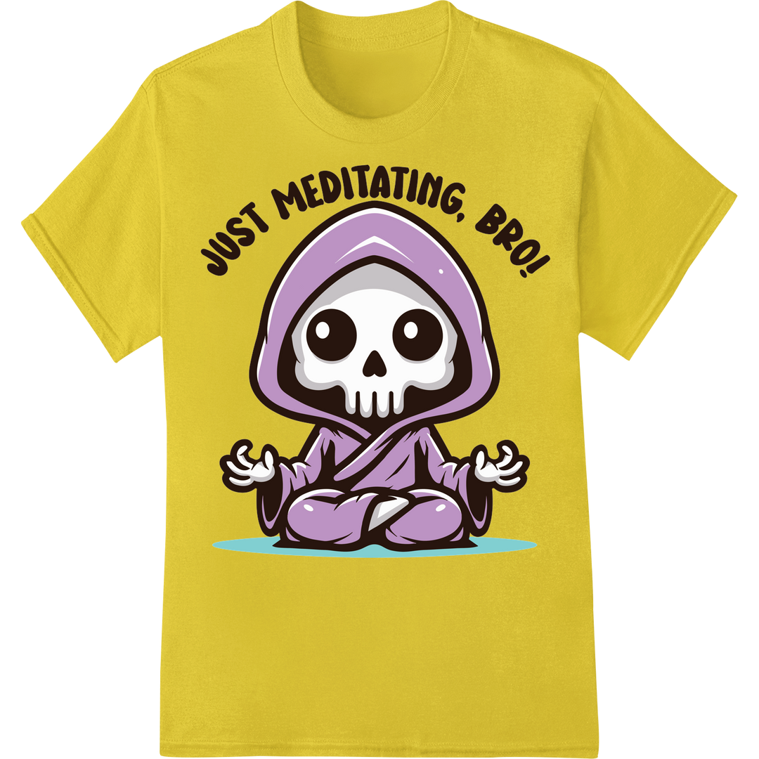 Just Meditating, Bro! Funny Skeleton DTF Print Heat Transfer on yellow shirt - SUPERDTF-DTF Prints-DTF Transfers-Custom DTF Prints