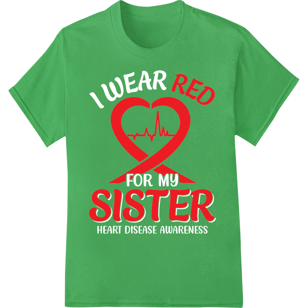 Red Heart Sister DTF Print | Family Love Lifeline Design on green shirt - SUPERDTF-DTF Prints-DTF Transfers-Custom DTF Prints