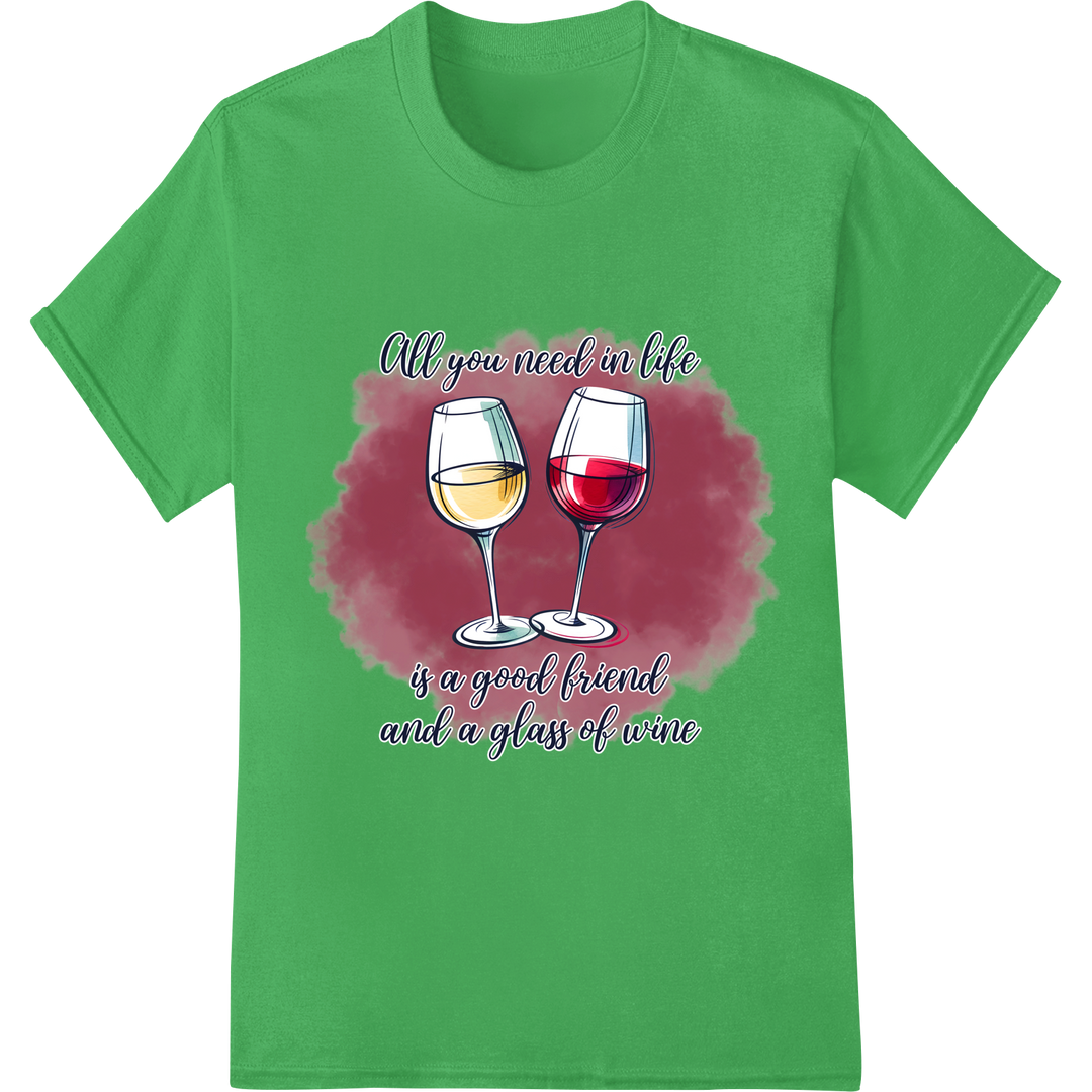 Friendship & Wine: Life's Perfect Pairing | DTF Print on green shirt - SUPERDTF-DTF Prints-DTF Transfers-Custom DTF Prints