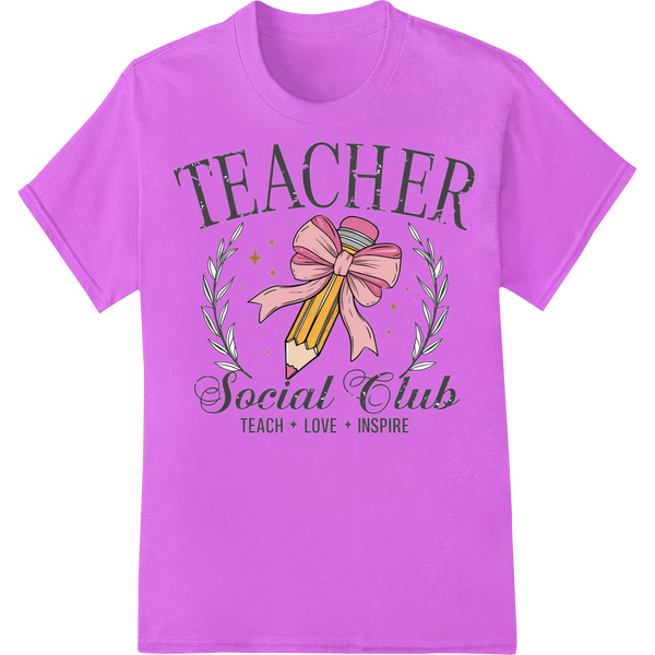 Teacher Social Club: Inspire with Style | DTF Print on purple shirt - SUPERDTF-DTF Prints-DTF Transfers-Custom DTF Prints