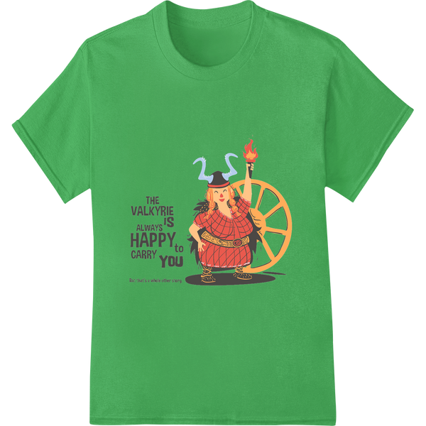 Premium quality custom apparel on Funny Viking Valkyrie 'Happy to Carny You' DTF Print