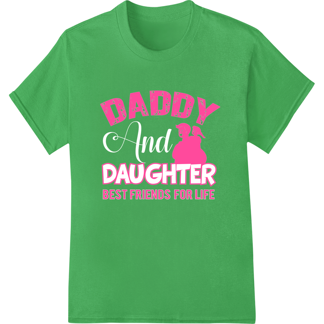 Retro Daddy Daughter Best Friends Forever DTF Print on green shirt - SUPERDTF-DTF Prints-DTF Transfers-Custom DTF Prints