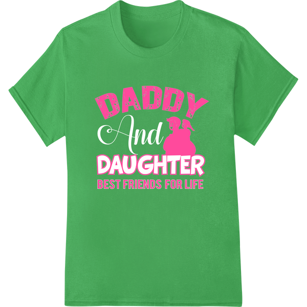 Retro Daddy Daughter Best Friends Forever DTF Print on green shirt - SUPERDTF-DTF Prints-DTF Transfers-Custom DTF Prints