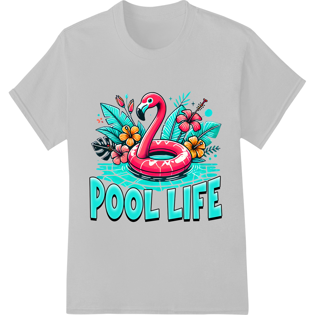 Flamingo Float 'Pool Life' Summer DTF Print Heat Transfer on white shirt - SUPERDTF-DTF Prints-DTF Transfers-Custom DTF Prints