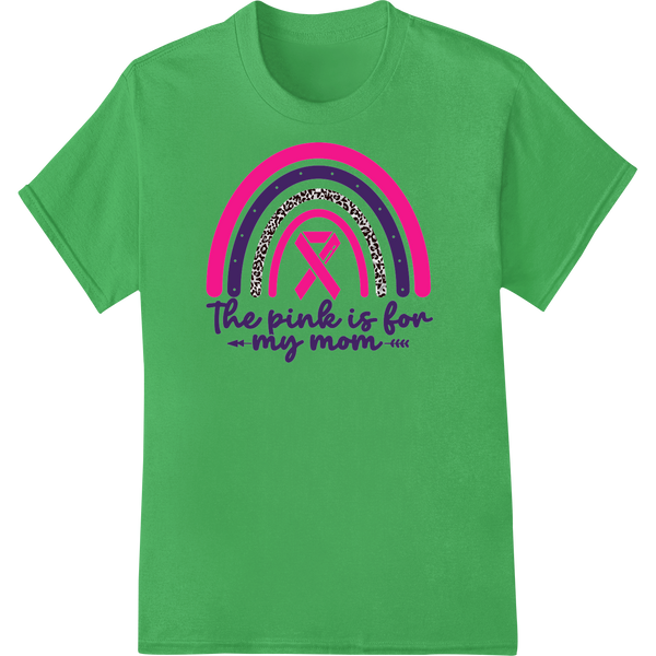 Honor Mom Pink Ribbon Breast Cancer Awareness DTF Print on green shirt - SUPERDTF-DTF Prints-DTF Transfers-Custom DTF Prints