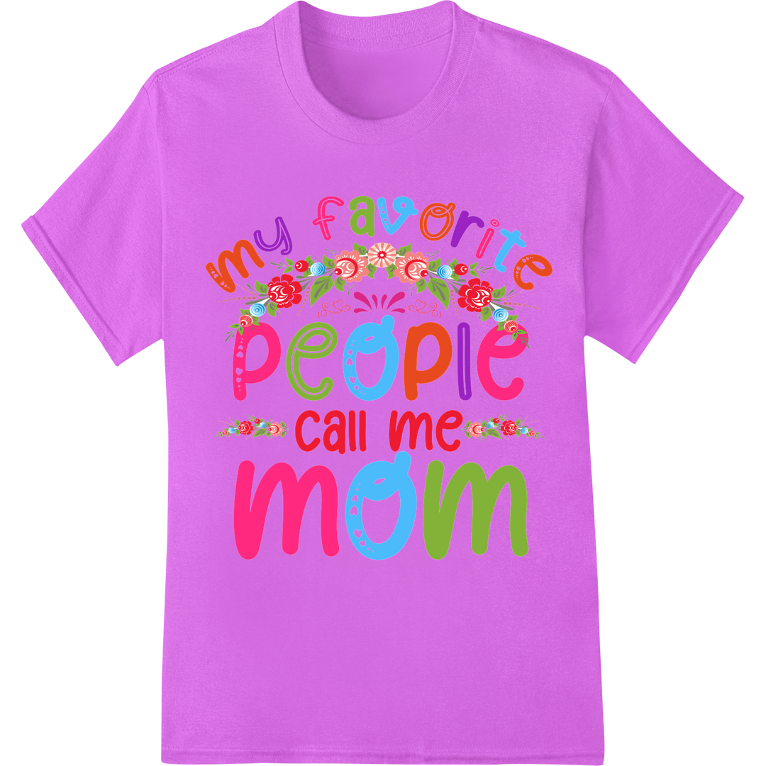 Colorful "My Favorite People Call Me Mom" Mother's Day DTF Print on purple shirt - SUPERDTF-DTF Prints-DTF Transfers-Custom DTF Prints