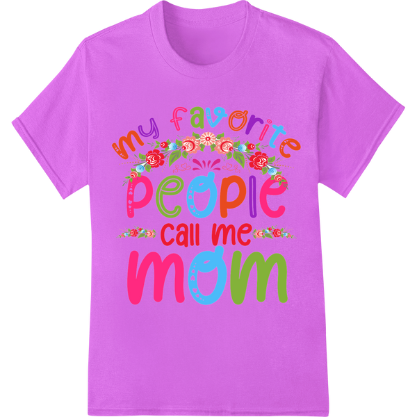 Colorful "My Favorite People Call Me Mom" Mother's Day DTF Print on purple shirt - SUPERDTF-DTF Prints-DTF Transfers-Custom DTF Prints