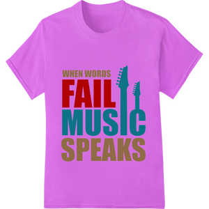 Cutting-edge innovative apparel printing featured on When Words Fail, Music Speaks - Inspiring Guitar Quote