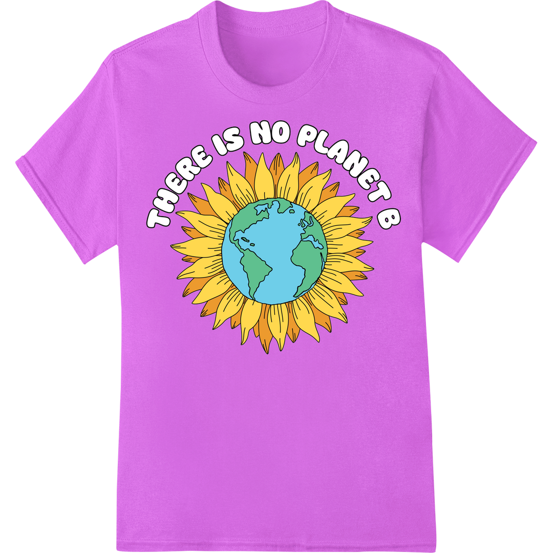 Vibrant Sunflower Earth: No Planet B DTF Print Transfer on purple shirt - SUPERDTF-DTF Prints-DTF Transfers-Custom DTF Prints