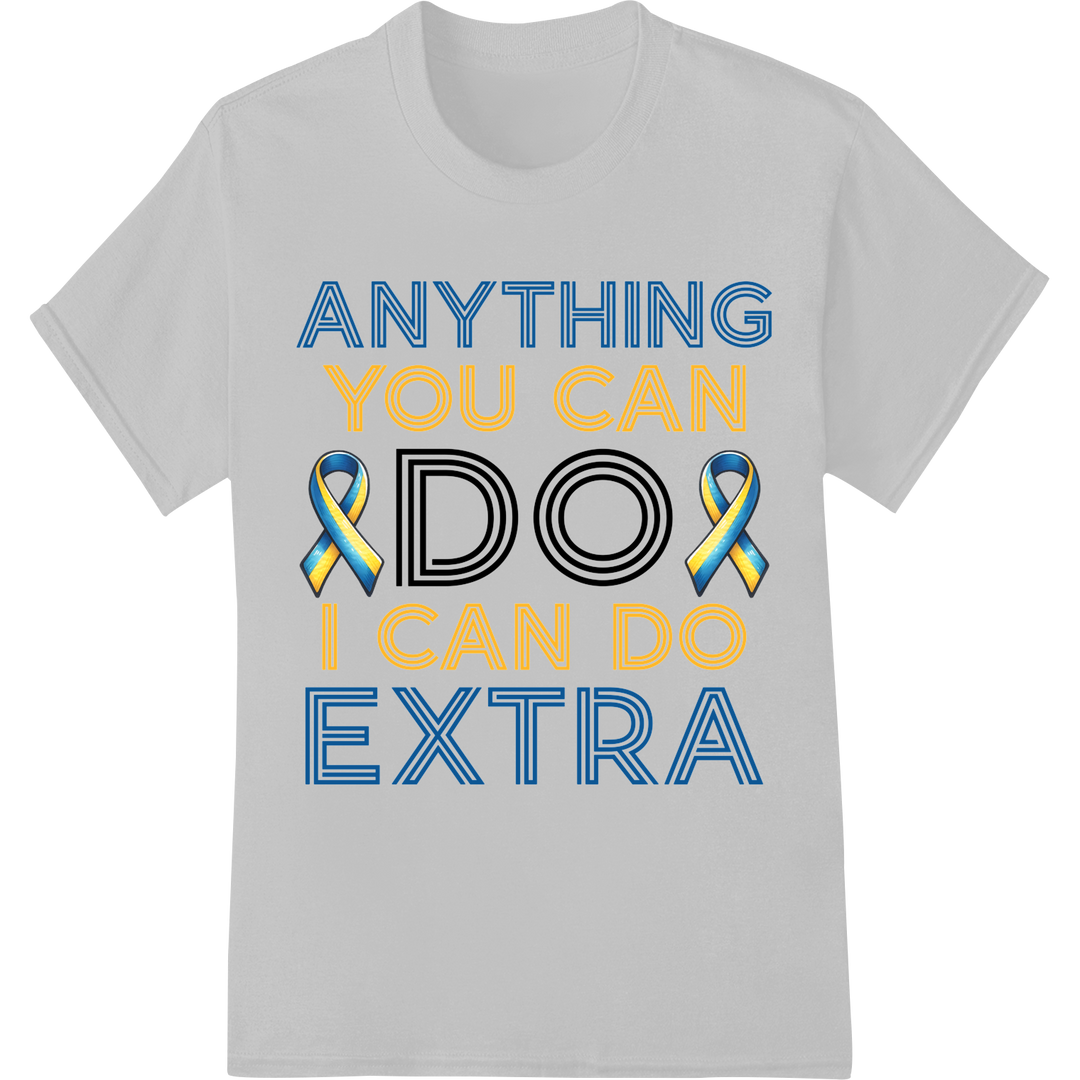 Empowering Down Syndrome Awareness | DTF Print Heat Transfer on white shirt - SUPERDTF-DTF Prints-DTF Transfers-Custom DTF Prints