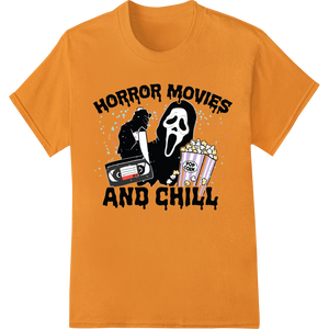 Premium quality custom merchandise on Spooky 'Horror Movies and Chill' DTF Print Heat Transfer