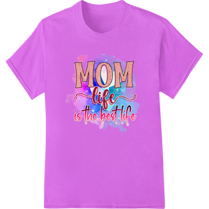 Celebrate Motherhood: Colorful 'MOM life' Heat Transfer - High-quality custom apparel