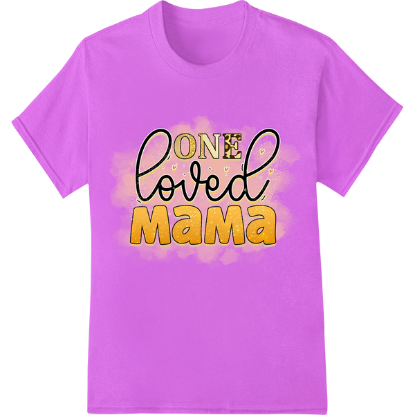 One Loved Mama: A Heartfelt Tribute to Motherhood on purple shirt - SUPERDTF-DTF Prints-DTF Transfers-Custom DTF Prints